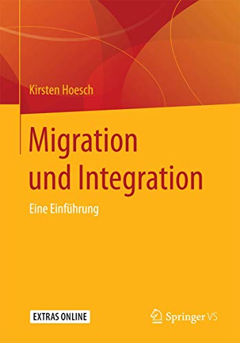 Migration und Integration: Eine Einführung von Springer VS